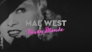 Mae West: Dirty Blonde's poster