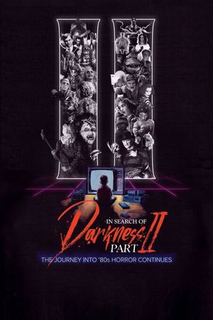 In Search of Darkness Part II: The Journey Into '80s Horror Continues's poster