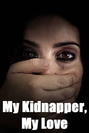 My Kidnapper, My Love's poster
