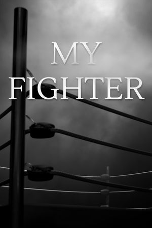 My Fighter's poster
