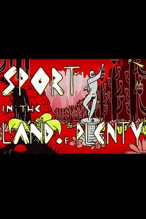 Sport in the Land of Plenty's poster