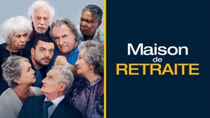 Maison de retraite's poster