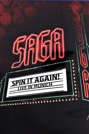 Saga: Spin It Again! - Live In Munich's poster