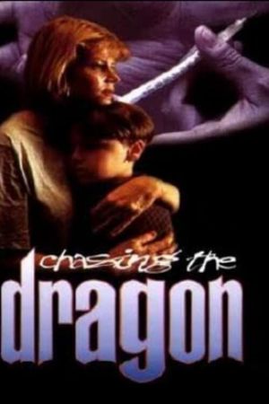 Chasing the Dragon's poster
