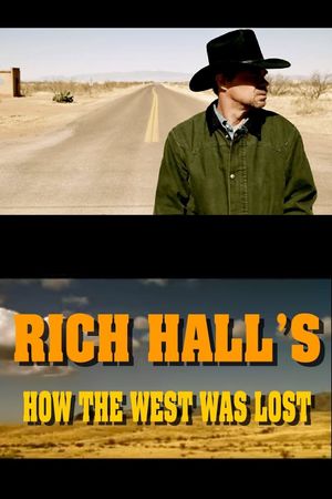 Rich Hall's How The West Was Lost's poster image