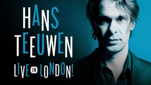 Hans Teeuwen: Live in London's poster