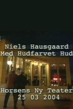 Niels Hausgaard: Med hudfarvet hud's poster image