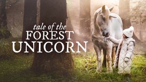 Tale of the Forest Unicorn's poster