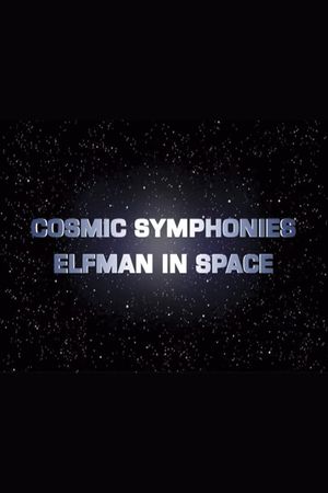 Cosmic Symphonies: Elfman in Space's poster