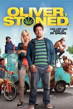 Oliver, Stoned.'s poster