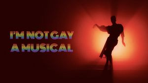 I'm Not Gay: A Musical's poster