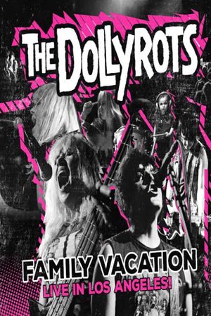 The Dollyrots: Family Vacation-Live in Los Angeles's poster image