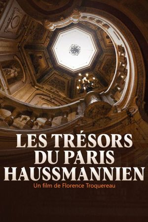 Les Trésors du Paris haussmannien's poster