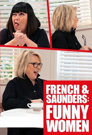 French & Saunders: Funny Women's poster