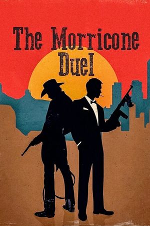 The Morricone Duel: The Most Dangerous Concert Ever's poster image