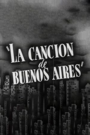 La canción de Buenos Aires's poster