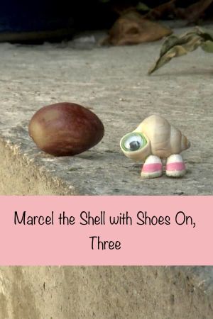 Marcel the Shell with Shoes On, Three's poster