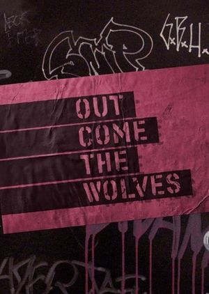 Out Come the Wolves's poster