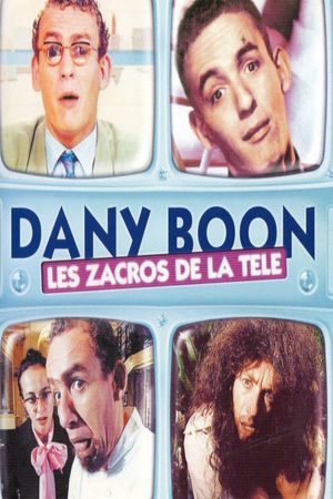 Dany Boon - Les zacros de la télé's poster image