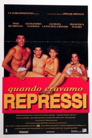 Quando eravamo repressi's poster