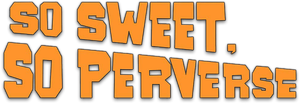 So Sweet... So Perverse's poster