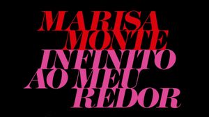 Marisa Monte: Infinito ao Meu Redor's poster