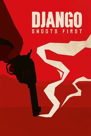 Django Shoots First's poster