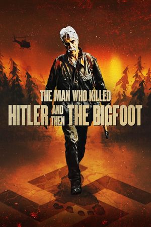 The Man Who Killed Hitler and Then the Bigfoot's poster