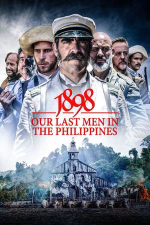 1898: Our Last Men in the Philippines's poster