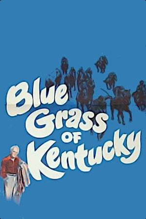 Blue Grass of Kentucky's poster