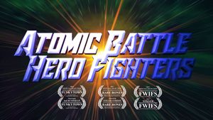 Atomic Battle Hero Fighters's poster