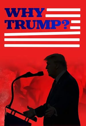 Why Trump?'s poster