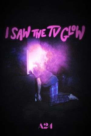 I Saw the TV Glow's poster