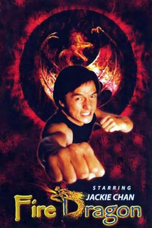 Fire Dragon's poster