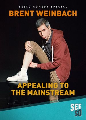 Brent Weinbach: Appealing to the Mainstream's poster