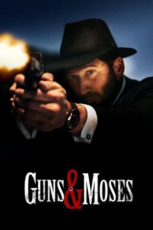 Guns & Moses's poster