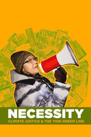 Necessity: Climate Justice & The Thin Green Line's poster