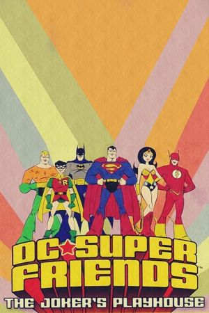 DC Super Friends: The Joker's Playhouse's poster