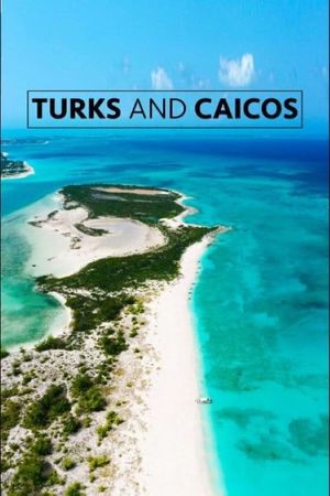 Turks and Caicos's poster