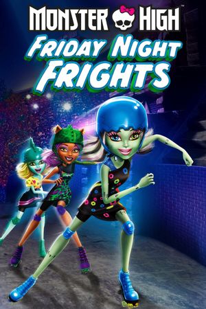 Monster High: Friday Night Frights's poster