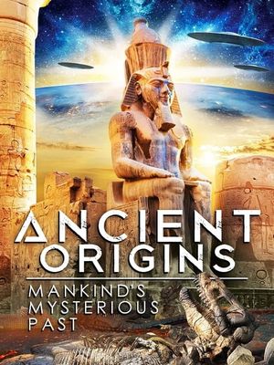 Ancient Origins: Mankind's Mysterious Past's poster