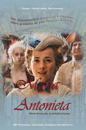 Marie-Antoinette, la véritable histoire's poster image