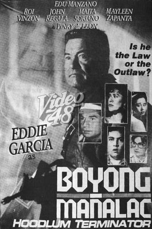 Boyong Mañalac: Hoodlum Terminator's poster