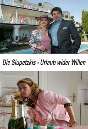 Die Slupetzkis - Urlaub wider Willen's poster