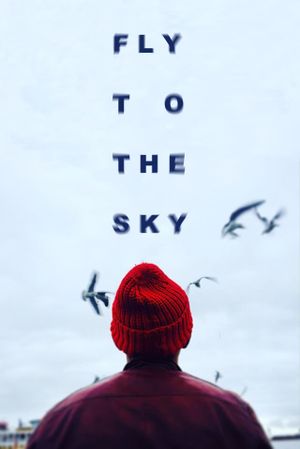 Fly To The Sky's poster