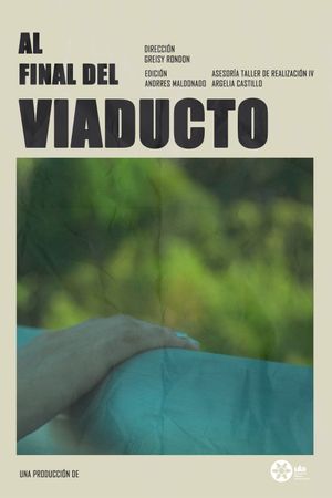 At The Viaduct's End's poster