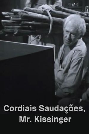 Cordiais Saudações, Mr. Kissinger's poster