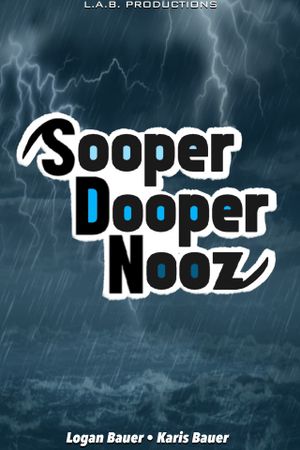 Sooper Dooper Nooz's poster