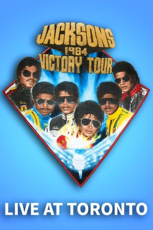 The Jacksons Live At Toronto 1984 - Victory Tour's poster