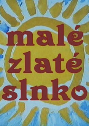 Malé zlaté slnko's poster